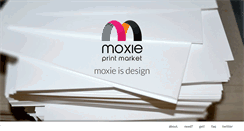 Desktop Screenshot of moxieprintmarket.com